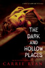 The Dark and Hollow Places:  - ISBN: 9780385738590