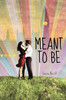 Meant to Be:  - ISBN: 9780385741774