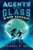 Agents of the Glass: A New Recruit:  - ISBN: 9780385753210