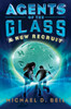 Agents of the Glass: A New Recruit:  - ISBN: 9780385753227