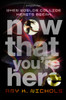Now That You're Here (Duplexity, Part I):  - ISBN: 9780385753890