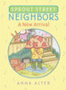 Sprout Street Neighbors: A New Arrival:  - ISBN: 9780385755627