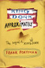 King Dork Approximately:  - ISBN: 9780385905916