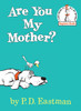 Are You My Mother?:  - ISBN: 9780394800189