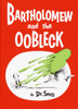 Bartholomew and the Oobleck: (Caldecott Honor Book) - ISBN: 9780394800752