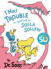 I Had Trouble in Getting to Solla Sollew:  - ISBN: 9780394800929