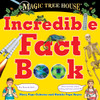 Magic Tree House Incredible Fact Book: Our Favorite Facts about Animals, Nature, History, and More Cool Stuff! - ISBN: 9780399551185