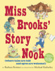 Miss Brooks' Story Nook (where tales are told and ogres are welcome):  - ISBN: 9780449813294