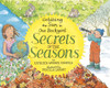 Secrets of the Seasons: Orbiting the Sun in Our Backyard:  - ISBN: 9780517709955