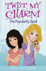 Twist My Charm: The Popularity Spell:  - ISBN: 9780553511154