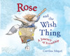 Rose and the Wish Thing:  - ISBN: 9780553536171