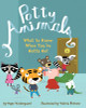 Potty Animals: What to Know When You've Gotta Go! - ISBN: 9781402759963