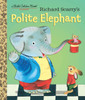 Richard Scarry's Polite Elephant:  - ISBN: 9781101930908