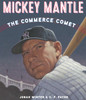 Mickey Mantle: The Commerce Comet:  - ISBN: 9781101933527