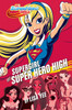 Supergirl at Super Hero High (DC Super Hero Girls):  - ISBN: 9781101940631