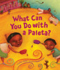 What Can You Do with a Paleta?:  - ISBN: 9781582462219