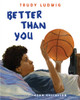 Better Than You:  - ISBN: 9781582463803