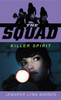 The Squad: Killer Spirit:  - ISBN: 9780385734554