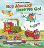 Richard Scarry's Hop Aboard! Here We Go!:  - ISBN: 9781402772221