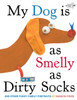 My Dog Is As Smelly As Dirty Socks: And Other Funny Family Portraits - ISBN: 9780307930897