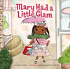 Mary Had a Little Glam:  - ISBN: 9781454913931