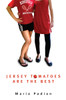 Jersey Tomatoes are the Best:  - ISBN: 9780375865633