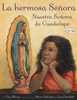 La hermosa Senora: Nuestra Senora de Guadalupe:  - ISBN: 9780375868405