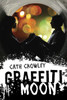 Graffiti Moon:  - ISBN: 9780375871955