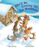 She'll Be Coming Up the Mountain:  - ISBN: 9781454916109