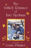The Unlikely Romance of Kate Bjorkman:  - ISBN: 9780375895210