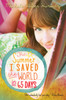 The Summer I Saved the World . . . in 65 Days:  - ISBN: 9780385371094