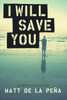 I Will Save You:  - ISBN: 9780385738286