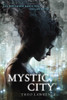 Mystic City:  - ISBN: 9780385741613