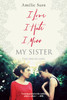 I Love I Hate I Miss My Sister:  - ISBN: 9780385743778