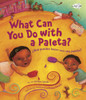 What Can You Do with a Paleta / ¿Qué Puedes Hacer con una Paleta?:  - ISBN: 9780385755375