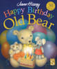 Happy Birthday, Old Bear:  - ISBN: 9781910706725