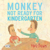 Monkey: Not Ready for Kindergarten:  - ISBN: 9780399559549