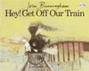 Hey! Get Off Our Train:  - ISBN: 9780517882047