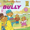 The Berenstain Bears and the Bully:  - ISBN: 9780679848059