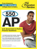 550 AP U.S. Government & Politics Practice Questions:  - ISBN: 9780804124430