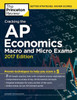 Cracking the AP Economics Macro & Micro Exams, 2017 Edition: Proven Techniques to Help You Score a 5 - ISBN: 9781101919897