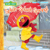 Splish-Splash Spring! (Sesame Street):  - ISBN: 9781101934296