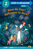 Have No Fear! Halloween is Here! (Dr. Seuss/The Cat in the Hat Knows a Lot About:  - ISBN: 9781101934920