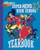 Super Hero High Yearbook! (DC Super Hero Girls):  - ISBN: 9781524701062