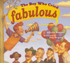 The Boy Who Cried Fabulous:  - ISBN: 9781582462240