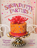 Serendipity Parties: Pleasantly Unexpected Ideas for Entertaining - ISBN: 9780789320421