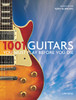 1001 Guitars to Dream of Playing Before You Die:  - ISBN: 9780789327017
