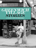 Greenwich Village Stories: A Collection of Memories - ISBN: 9780789327222