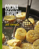 Cocina Tropical: The Classic & Contemporary Flavors of Puerto Rico - ISBN: 9780789327437