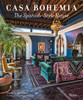 Casa Bohemia: The Spanish-Style House - ISBN: 9780789327536